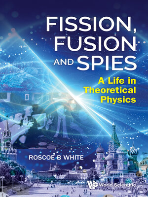 cover image of Fission, Fusion and Spies